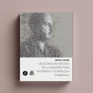 Lecciones de Historia de la Arquitectura y Teorías
