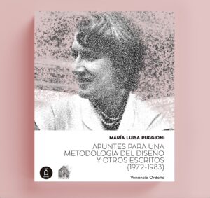 María Luisa Puggioni. Apuntes para una metodología del diseño y otros escritos (1972-19823)