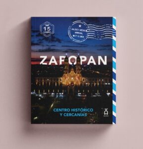 Zapopan. Centro Histórico y cercanías