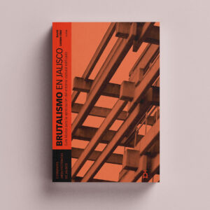 Brutalismo en Jalisco